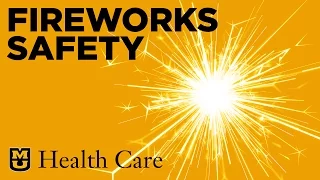 Fireworks-related injuries prevention tips - MU Health Care