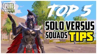 TOP 5 SOLO VS SQUAD TIPS AND TRICKS | PUBG MOBILE