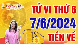 Tử Vi Hàng Ngày 7/6/2024 Thứ 6 Chúc Mừng Con Giáp Lộc Đến Bất Ngờ Tiền Chảy Về Như Nước