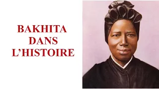 Bakhita dans l histoire