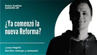 ¿Ya comenzó la próxima Reforma? | Lucas Magnin