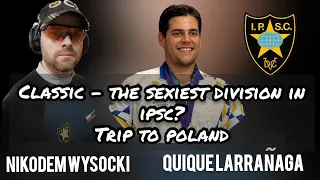 Szybciej i Celniej // Faster&More Accurate: is Classic the sexiest division in IPSC?