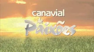 Canavial de Paixões - Tema de Abertura (Completo)