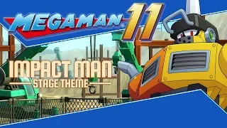 Mega Man 11 OST – Impact Man Stage Theme