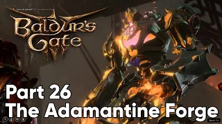Baldur's Gate 3 Walkthrough. Part 26 The Adamantine Forge. Full release. PC