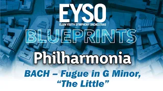 Philharmonia: BACH arr. Cailliet – Fugue in G Minor, “The Little”