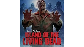 Movies to Watch on a Rainy Afternoon- “Island of the Living Dead (2007)”
