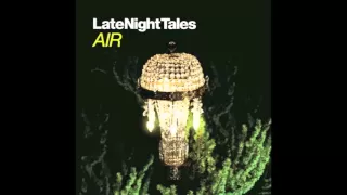 Jeff Alexander - Come Wander With Me (Late Night Tales - Air)