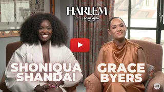 Grace Byers and Shoniqua Shandai Talk New Series 'Harlem' and Self-Care