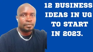 12 PROFITABLE BUSINESSES TO DO IN UGANDA 2023