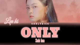 LEE HI - ONLY ( Easy lyrics sub Ina)