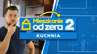 MIESZKANIE OD ZERA S2E8 - Projekt Kuchnia