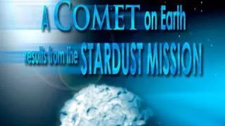 Public Lecture—A Comet on Earth: Results from the Stardust Mission