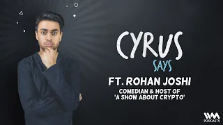 (Reupload) Cyrus Says Ep. 758: feat. @rohanjoshi8016 | Comedian