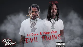 Lil Durk & King Von - Evil Twins | FULL MIXTAPE ]