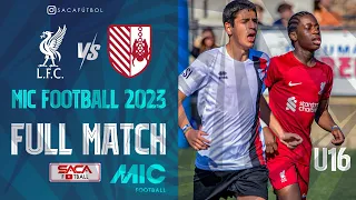 FULL MATCH: Liverpool vs Sant Ignasi U16 MIC Football 2023