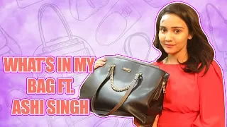 What's in my Bag ft. Ashi Singh |Yeh Unn Dinon Ki Baat Hai| |Exclusive|