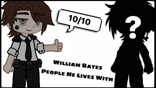 [] William Afton Rates People He Lives With [] GachaGiz []