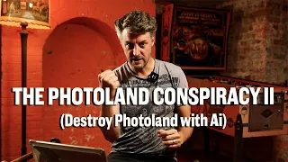 The Photoland Conspiracy II: How to destroy Photoland with Ai