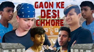 GAON KE DESI CHHORE | devnegi11|