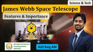James Webb Space Telescope Explained | NASA | Science & Tech | Adil Baig | AICSCC