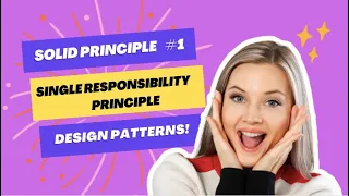 Design Patterns | Single Responsibility | Objected Oriented Programming | SOLID Principles | Python