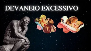 DEVANEIO EXCESSIO: O QUE É E O QUE VOCÊ PODE FAZER