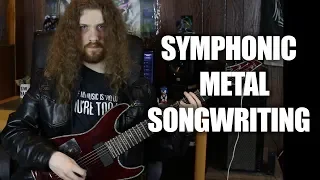 How to Write Symphonic Metal | Basic Songwriting