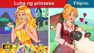 Luha ng prinsesa 👸 The Princess's Tear in Filipino | WOA - Filipino Fairy Tale