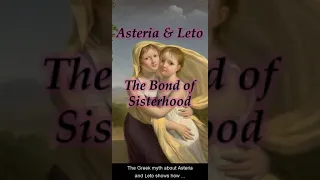 Asteria and Leto: The Bond of Sisterhood