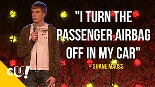 I Turn The Passenger Airbag Off In My Car | Shane Mauss | Stand up Special Clip | Crack Up Central