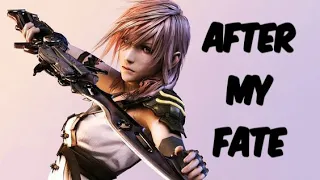 Final Fantasy XIII [GMV] After My Fate