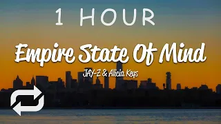 [1 HOUR 🕐 ] JAY-Z - Empire State Of Mind (Lyrics) ft Alicia Keys