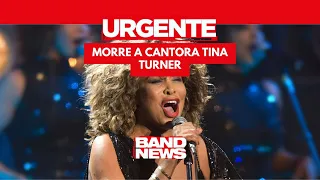 URGENTE: Cantora Tina Turner morre aos 83 anos | BandNews TV