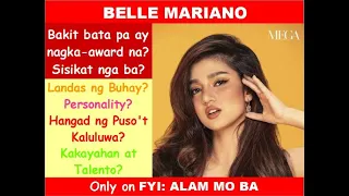 KILALANIN SI BELLE MARIANO!  ***ANO ANG BUMUBUO SA PAGKATAO AT BUHAY NYA - ALAMIN!