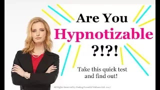 Are you Hypnotizable? Try this quick test!