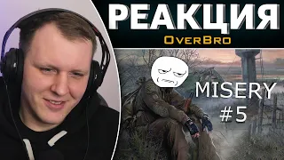 S.T.A.L.K.E.R. MISERY (чёрная дорога #5) | Реакция на OverBro