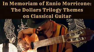 The Best Morricone Themes on Classical Guitar | A Tribute to the Master