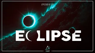 ECLIPSES | Episodio 26