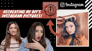 Recreating My BFF's Instagram Pictures 👯‍♀️ | Ft. Aashna Hegde | Unnati Malharkar