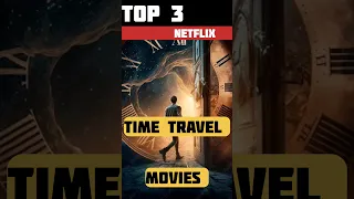 3 Best NETFLIX Time Travel Movies Hindi Dubbed 🥵💥 #netflix #shorts