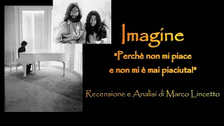 IMAGINE || "Perchè non mi piace e non mi è mai piaciuta" - analisi approfondita e critica