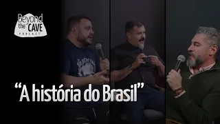 A história do Brasil - Com Bruno Garschagen, Thomas Giulliano e Guilherme Diniz