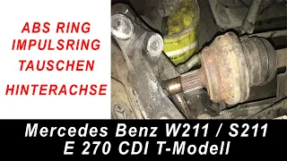 W211 Mercedes ABS RING - IMPULSRING - tauschen - Hinterachse