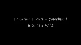 Colorblind - Into the wild.