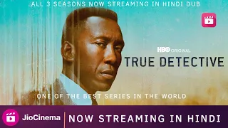 True Detective Hindi Dubbed | All Seasons| True Detective Trailer Hindi | Jio Cinema