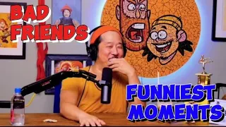 Bad Friends Funny Moments | Bobby Lee Andrew Santino [ Vol.1 ]
