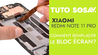 Tutoriel SOSav : Remplacement du Bloc Écran du Xiaomi Redmi Note 11 Pro