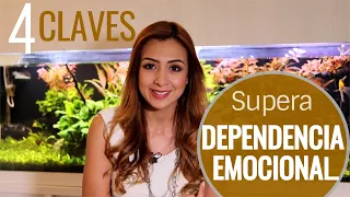 4 claves para superar tu dependencia emocional | Psicóloga Maria Elena Badillo