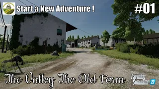Start a New ADVENTURE on a Mythic French Map ! | #01 THE VALLEY THE OLD FARM | FS22 | PS5/HD